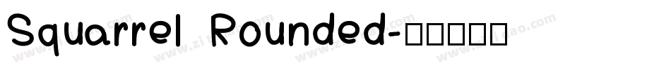 Squarrel  Rounded字体转换